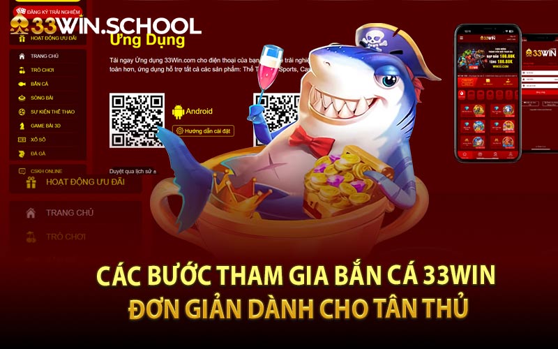 Các bước tham gia bắn cá 33Win đơn giản dành cho tân thủ