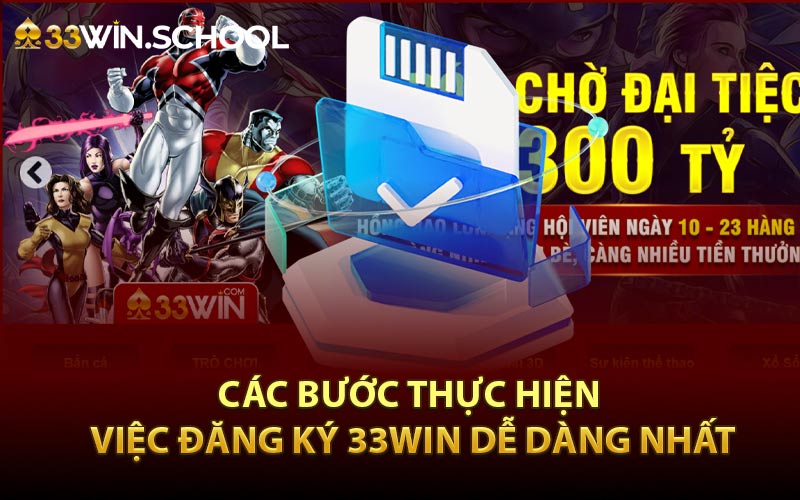 Các bước thực hiện việc đăng ký 33Win dễ dàng nhất