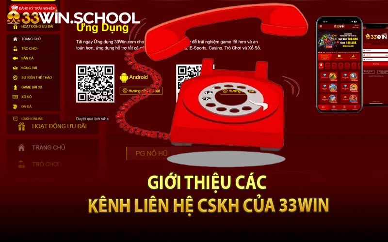 Giới thiệu các kênh liên hệ CSKH của 33Win