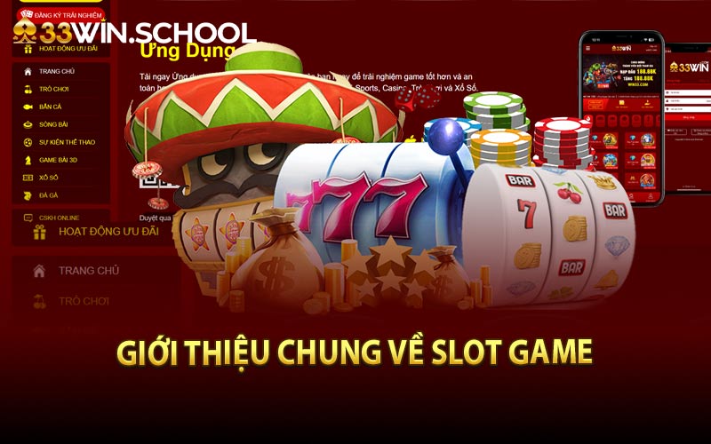 Giới Thiệu Chung Về Slot Game