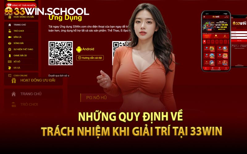 Những quy định về trách nhiệm khi giải trí tại 33Win