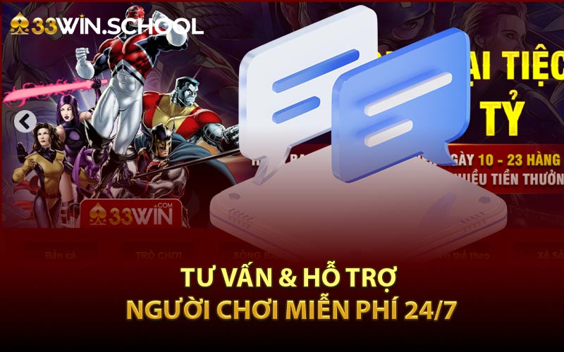 Tư vấn & hỗ trợ người chơi miễn phí 24/7